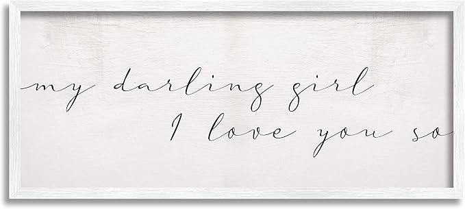 Stupell Industries Darling Girl I Love You So Sentiment Soft Typography, Designed by Daphne Polselli White Framed Wall Art, 10 x 24